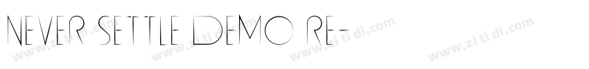 Never Settle Demo Re字体转换